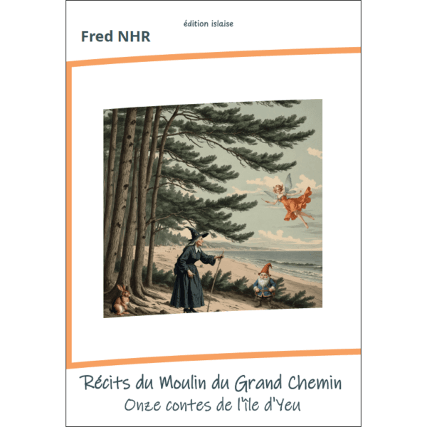 Récits du Moulin du Grand Chemin